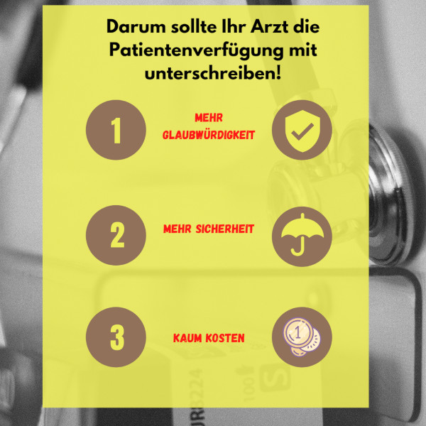 Die Infografik zeigt vor dem Hintergrund eines Stethoskops die drei im Artikel genannten Gründe, warum es sinnvoll ist, wenn Ihr Arzt seine Unterschrift auf Ihre Patientenverfügung setzt. Darum sollte Ihr Arzt die Patientenverfügung mit unterschreiben